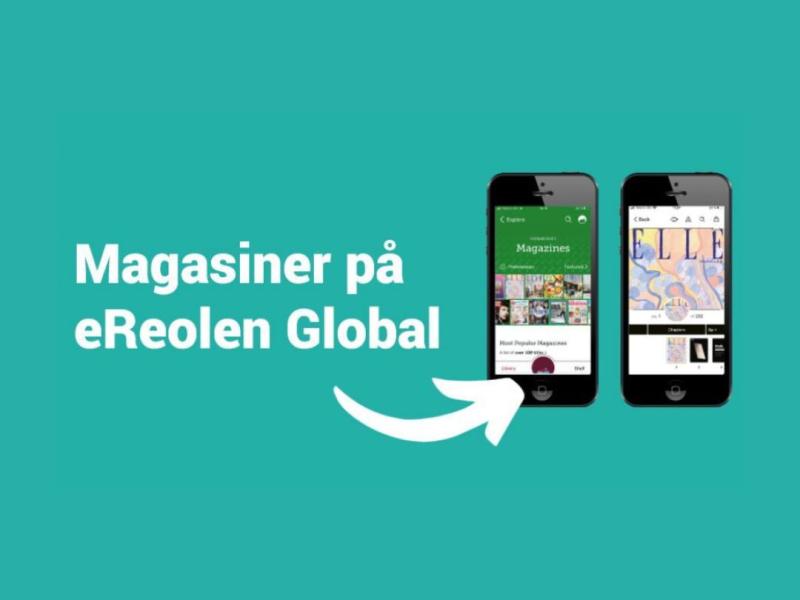 Billede med teksten "magasiner op eReolen Global" og en pil der fører til en mobil