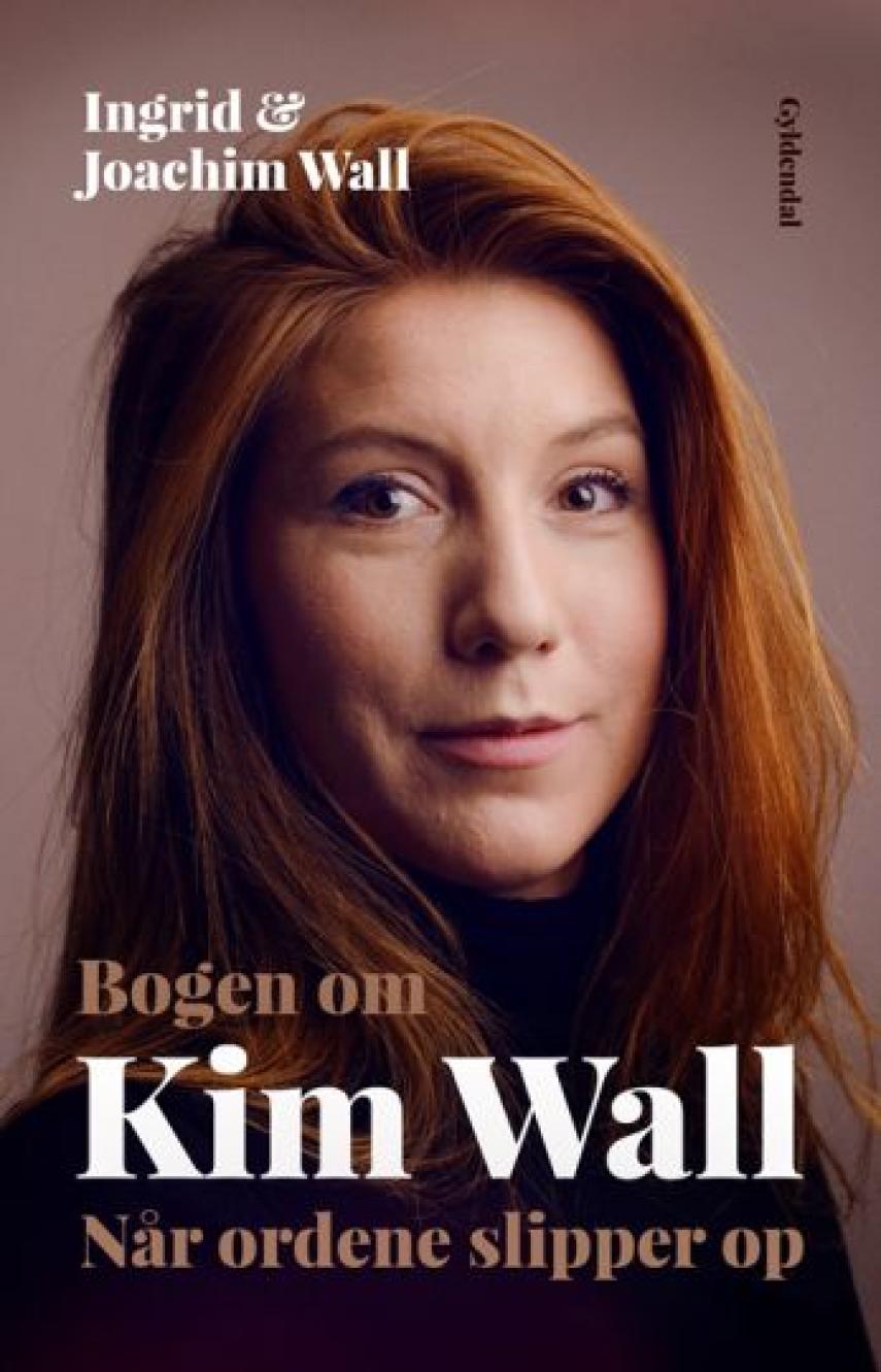 Ingrid Wall, Joachim Wall: Bogen om Kim Wall : når ordene slipper op